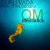Guru Vada - OM Meditation